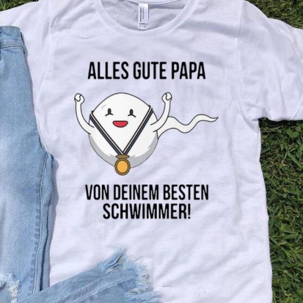 Sperm Alles Gute Papa Von Deinem Besten Schwimmer shirt