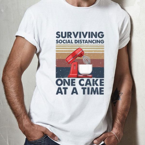 Vintage Surviving Social Distancing One Cake At A Time shirt