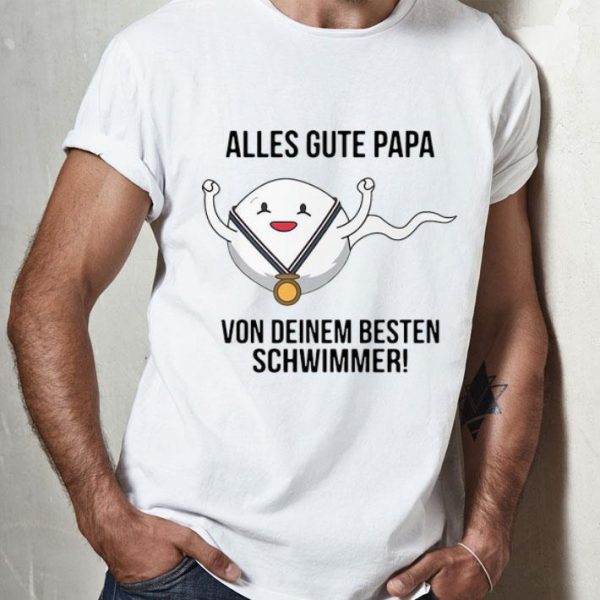 Sperm Alles Gute Papa Von Deinem Besten Schwimmer shirt