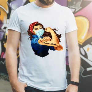 Nurse Strong Woman Tattoos Lunch Lady Covid-19 shirt