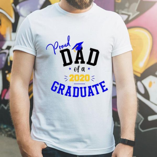 Senior Proud Dad Of A 2020 Graduate Father's Day shirt