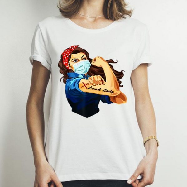 Nurse Strong Woman Tattoos Lunch Lady Covid-19 shirt