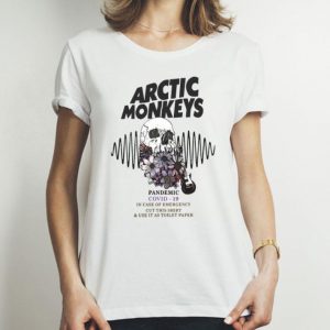 Arctic Monkeys Pandemic Covid 19 And In Case Of Emergency shirt