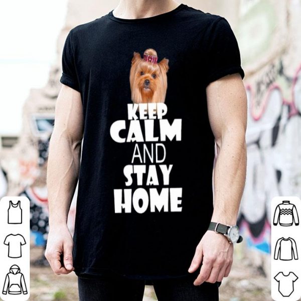 Shih Tzu Keep Calm And Stay Home Dog Lovers shirt