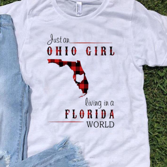 Just An Ohio Girl Living A Florida World shirt