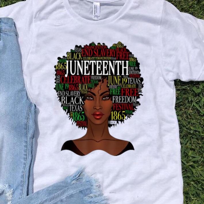 Juneteenth Black Girl End Slavery Free 1865 shirt