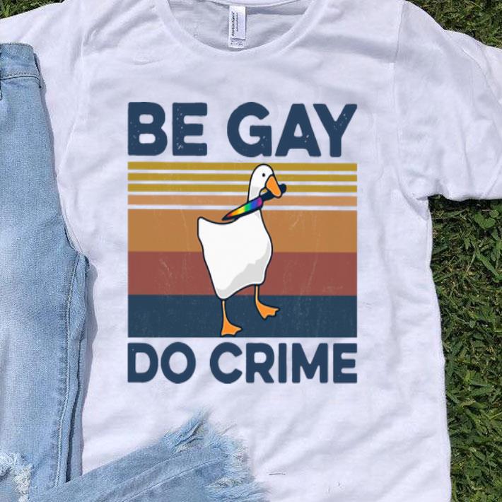 Vintage Duck Be Gay Do Crime shirt