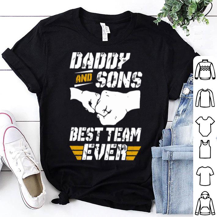 Daddy And Sons Best Team Ever Father's Day shirt