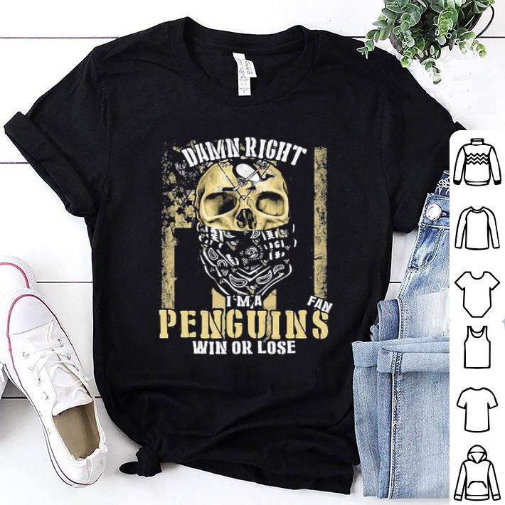 Skull Damn Right I’m A Pittsburgh Penguins Win Or Lose American Flag shirt