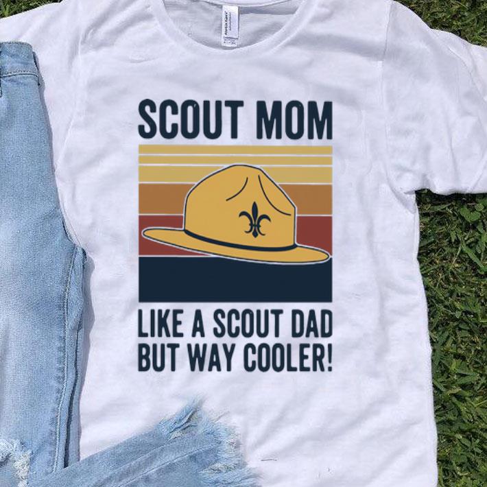 Vintage Hat Clipart Scout Mom Like A Scout Dad But Way Cooler shirt