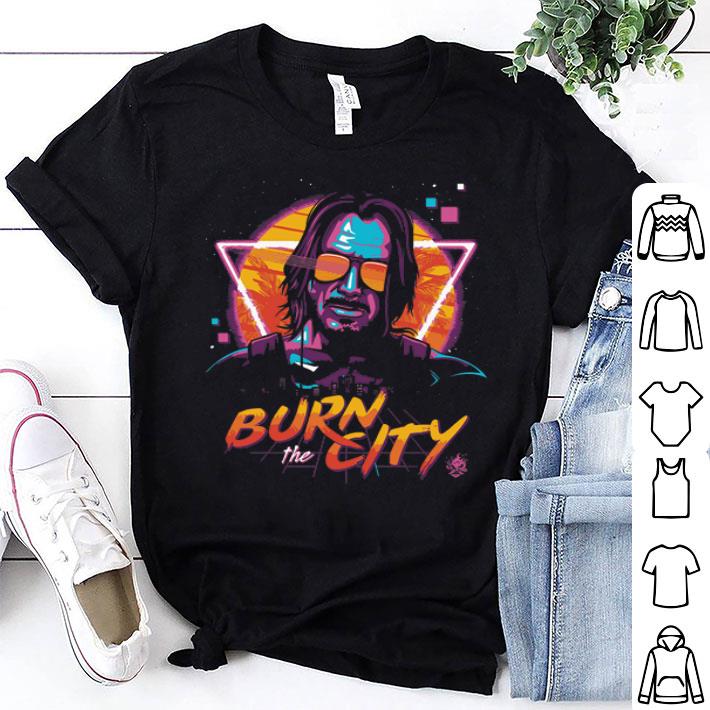 John Wick Cyberpunk 2077 Burn The City Keanu Reeves shirt