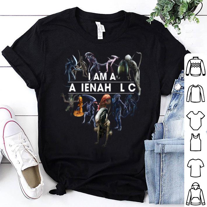 Alien I Am A Alienaholi shirt