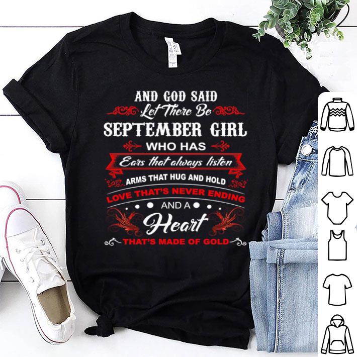 And God Said Let There Be September Girl Who Has Ears That shirt