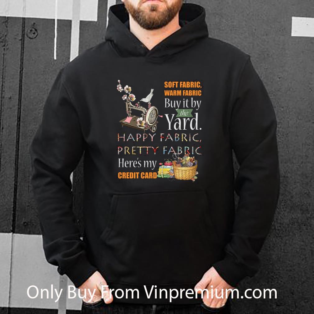 71ac3c86 official fabric warm fabric buy it by the yeard happy fabric pretty shirt 4 - Official Fabric Warm Fabric Buy It By The Yeard Happy Fabric Pretty shirt