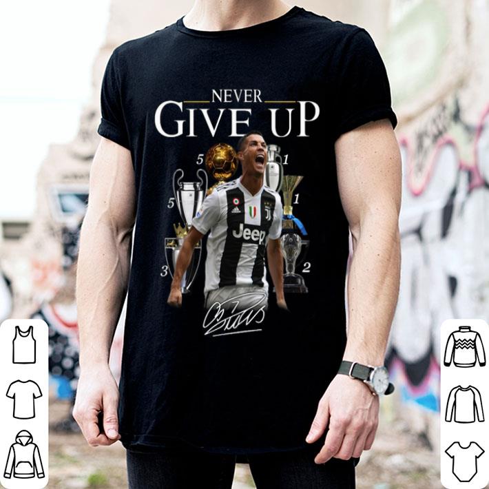 Cristiano Ronaldo Never Give Up Signature shirt