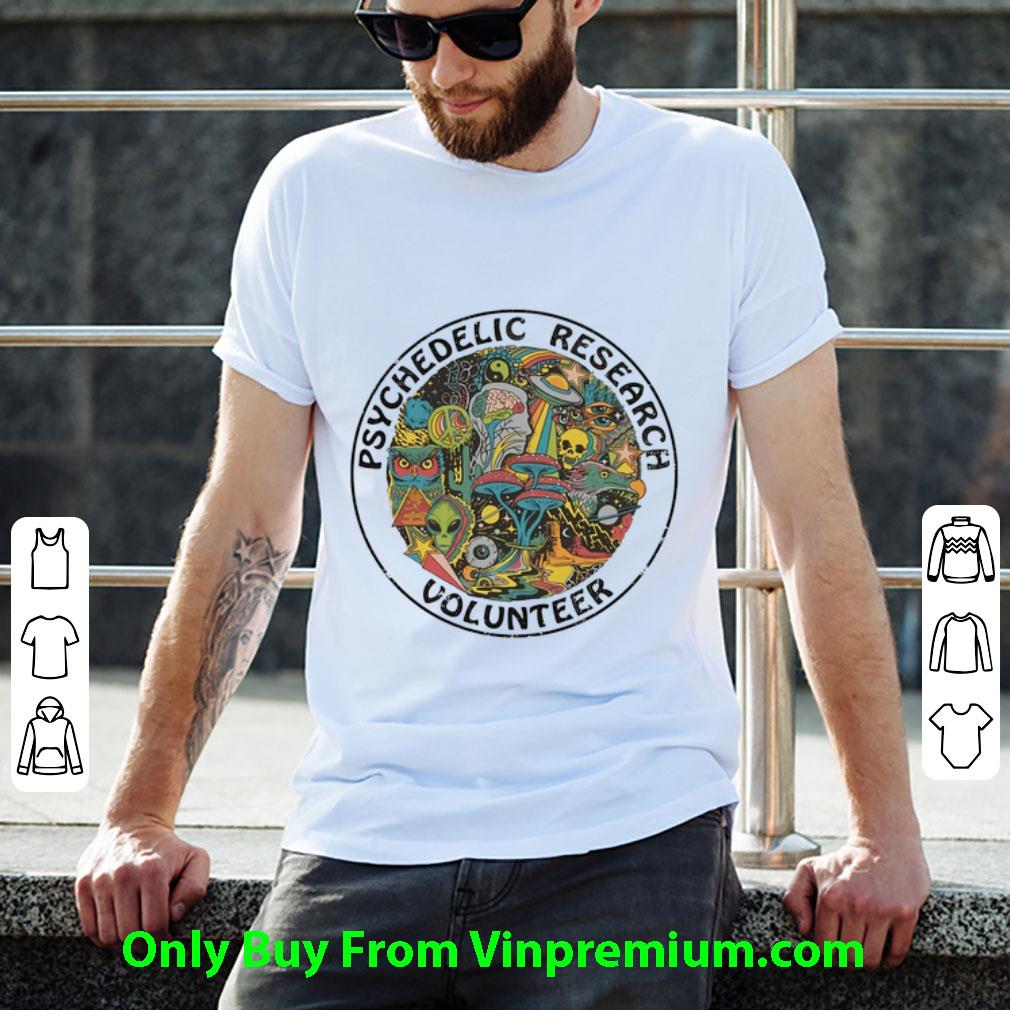 Pretty Psychedelic Research Volunteer shirt