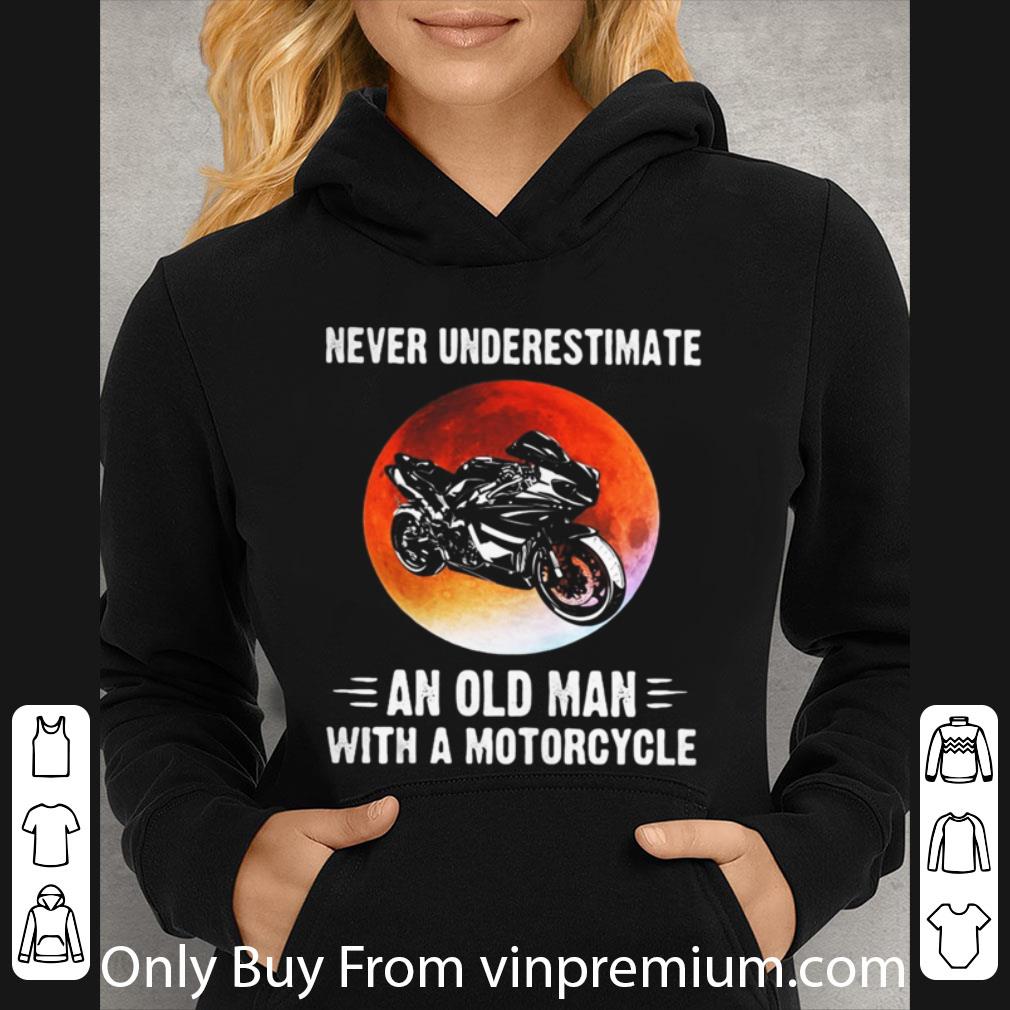 136d3564 great never underestimate an old man with a motorcycle sunset 2020 shirt 4 - Great Never Underestimate An Old Man With A Motorcycle Sunset 2020 shirt