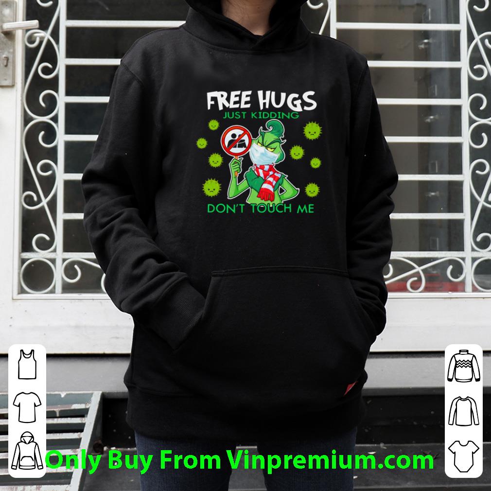 1d288b83 nice grinch free hugs just kidding don t touch me shirt 4 - Nice Grinch Free Hugs Just Kidding Don’t Touch Me shirt