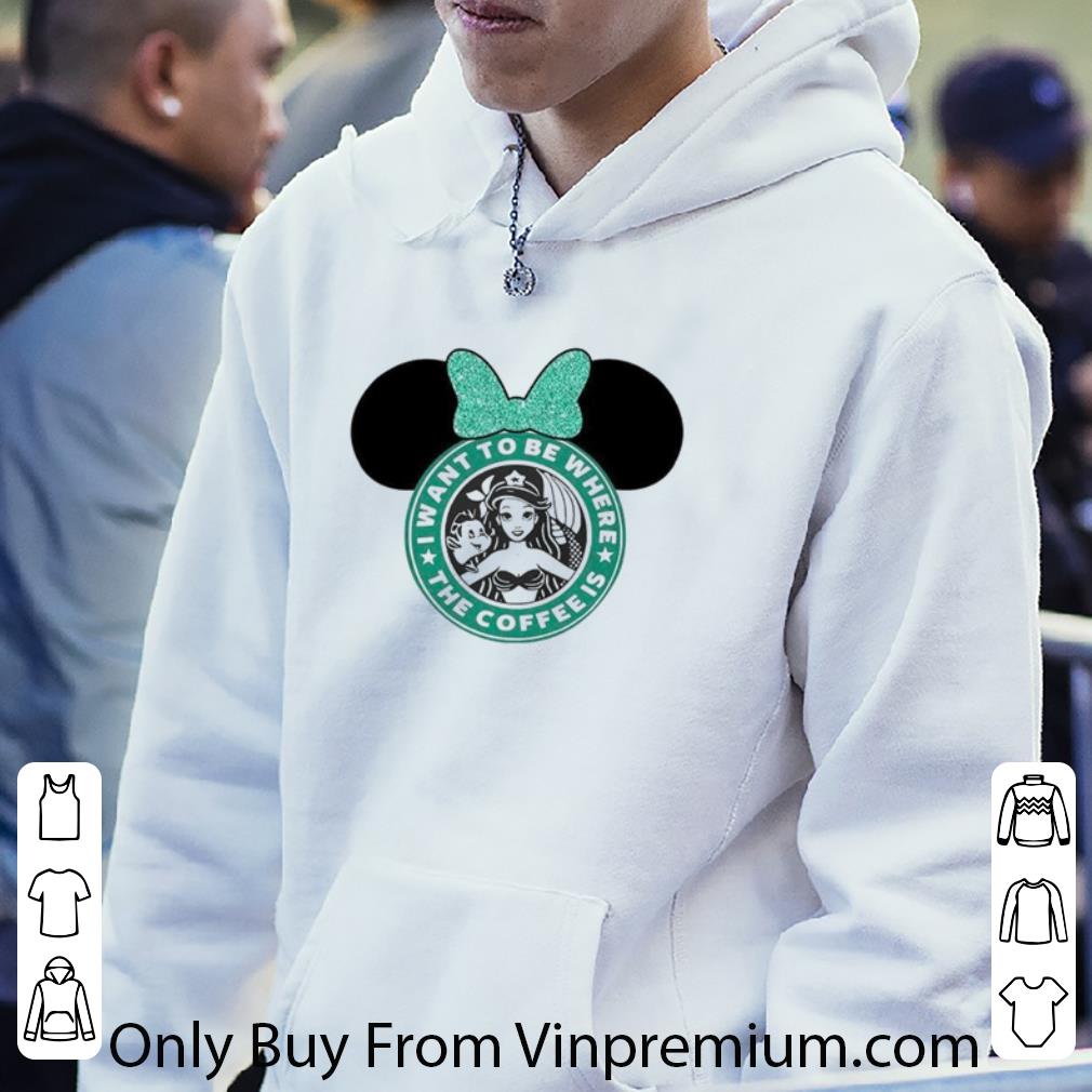 Top Disney Mermaid I Want To Be There The Coffee Is Starbucks Logo shirt 2bbfb65d top disney mermaid i want to be there the coffee is starbucks logo shirt 4 - Top Disney Mermaid I Want To Be There The Coffee Is Starbucks Logo shirt