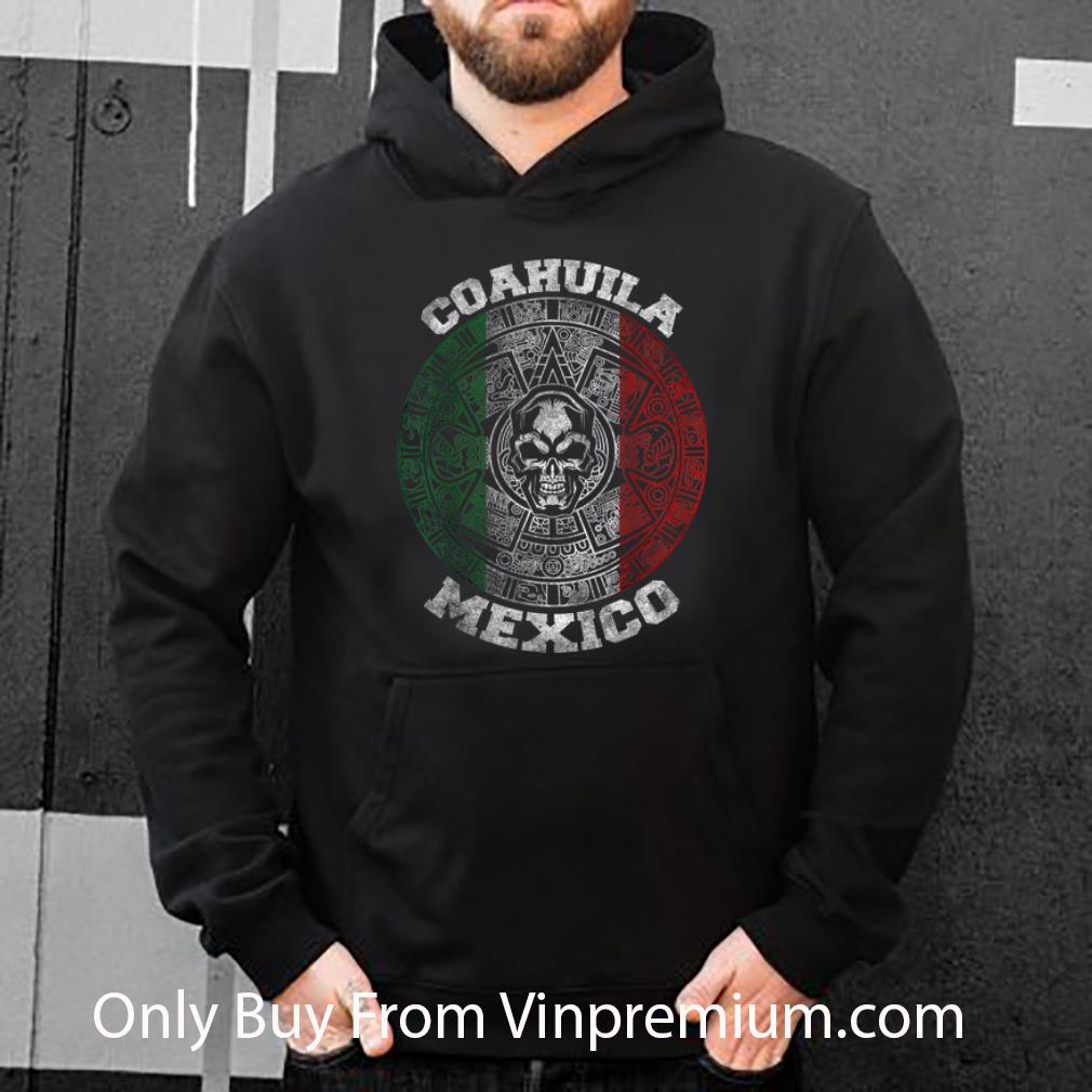 3540985c hot coahuila aztec calendar mayan skull mexican shirt 4 - Hot Coahuila Aztec Calendar Mayan Skull Mexican shirt