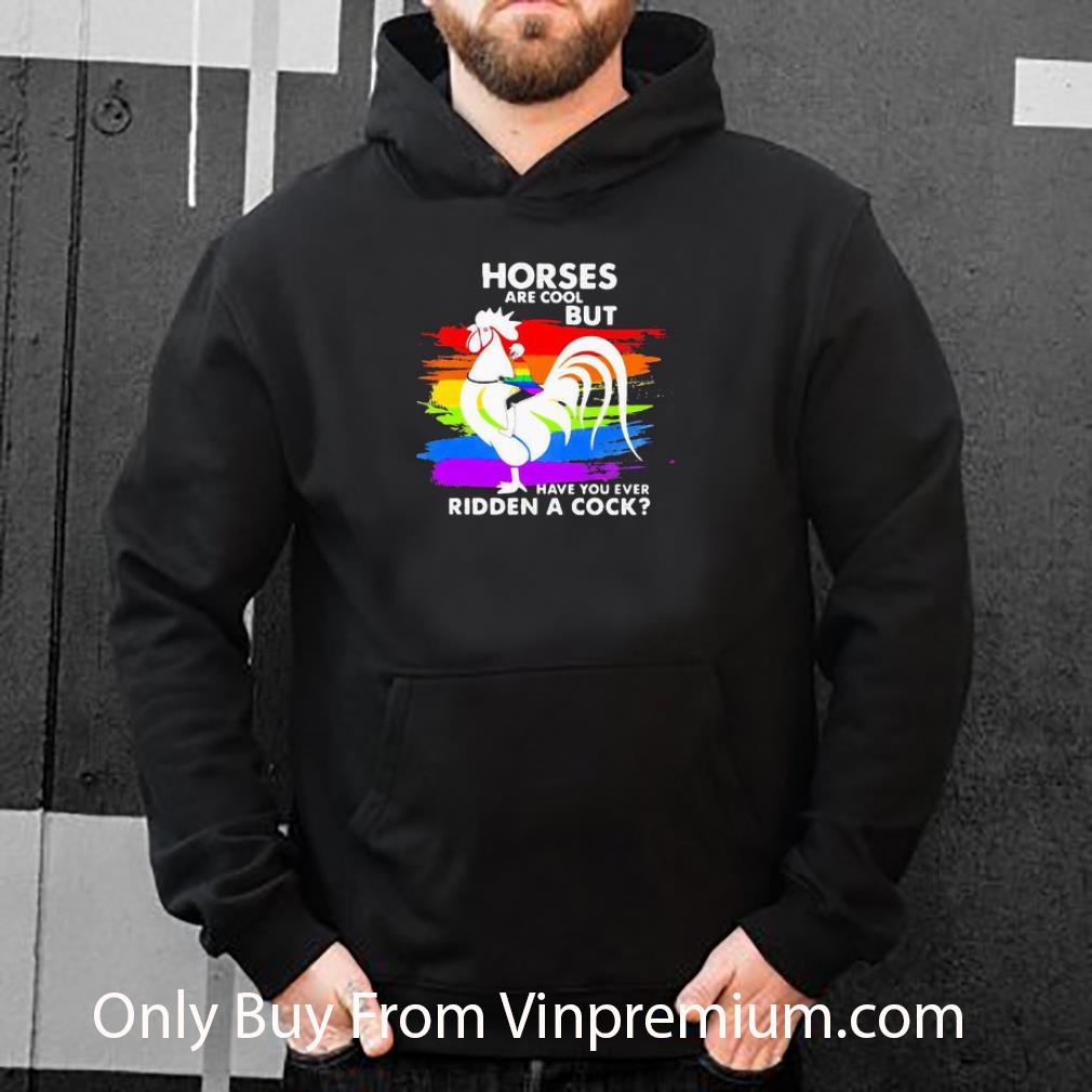 Great Lgbt Horses Are Cool But Have You Ever Ridden A Cock shirt 5ae9c9b3 great lgbt horses are cool but have you ever ridden a cock shirt 4 - Great Lgbt Horses Are Cool But Have You Ever Ridden A Cock shirt