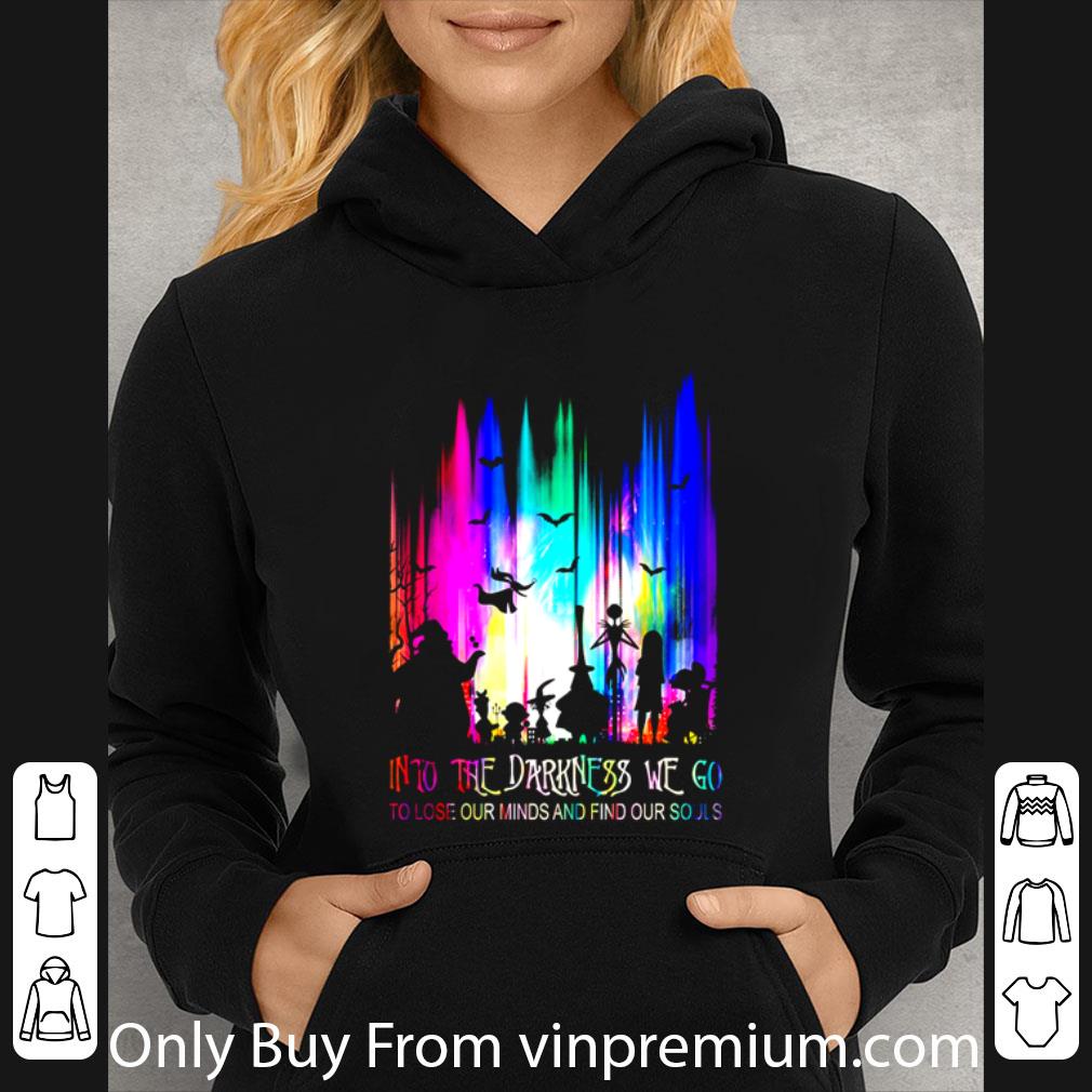 a886c8fb nice the nightmare before christmas characters into the darkness we go to lose shirt 4 - Nice The Nightmare Before Christmas Characters Into The Darkness We Go To Lose shirt