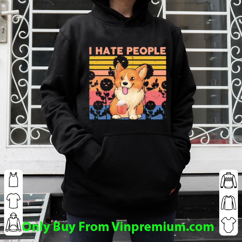 feb7720d hot pembroke welsh corgi i hate people vintage retro shirt 4 - Hot Pembroke Welsh Corgi I Hate People Vintage Retro shirt