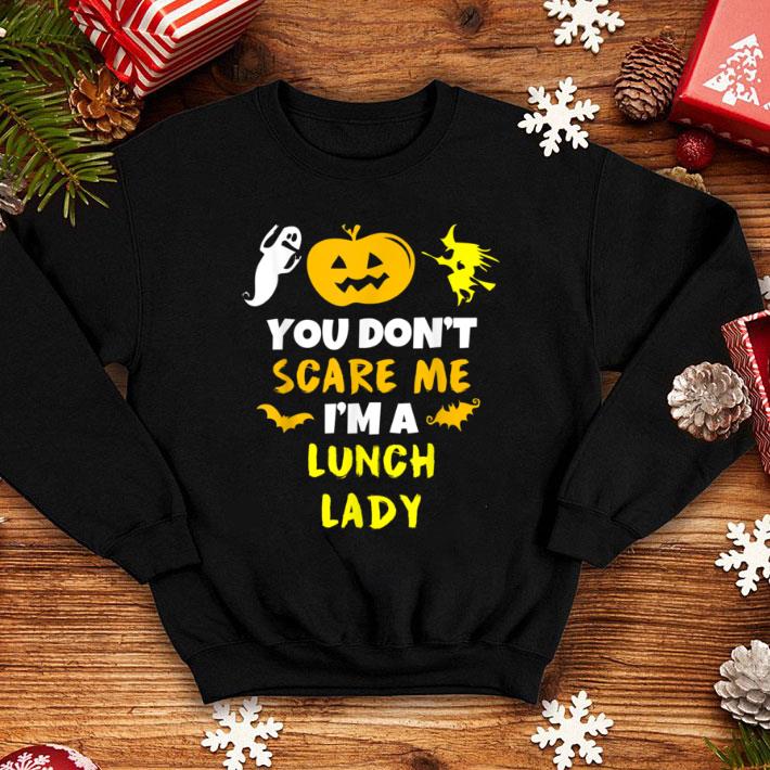 Premium You Don't Scare Me Lunch Lady Halloween shirt 89715fca premium you don t scare me lunch lady halloween shirt 4 - Premium You Don't Scare Me Lunch Lady Halloween shirt