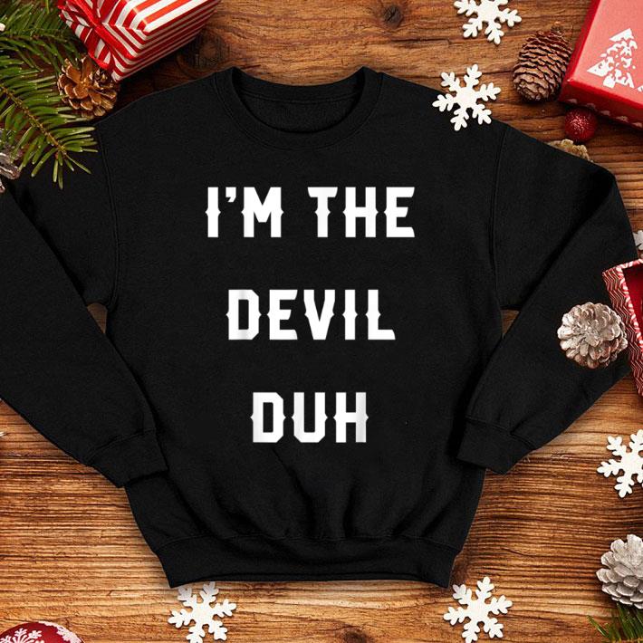 9aa530a9 top halloween easy devil costume i m the devil duh shirt 4 - Top Halloween Easy Devil Costume, I'm The Devil Duh shirt