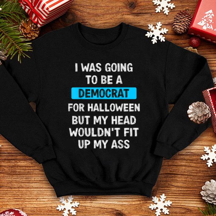 c7ece4ce top i was going to be a democrat for halloween funny shirt 4 - Top I Was Going To Be A Democrat For Halloween Funny shirt