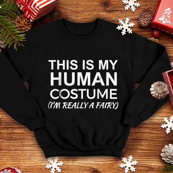 Pretty This is My Human Costume, Really a Fairy Halloween shirt ec051a07 pretty this is my human costume really a fairy halloween shirt 4 - Pretty This is My Human Costume, Really a Fairy Halloween shirt