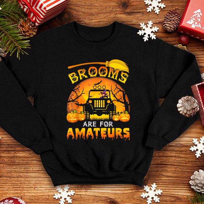Original Halloween Brooms Are For Amateurs Jeep shirt f9394b63 original halloween brooms are for amateurs jeep shirt 4 - Original Halloween Brooms Are For Amateurs Jeep shirt