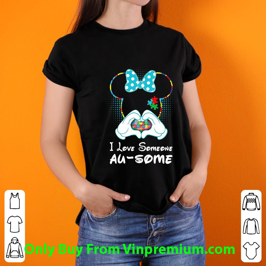 16f39c6f official minnie mouse i love someone au some autism awareness shirt 4 - Official Minnie Mouse I Love Someone Au-some Autism Awareness shirt