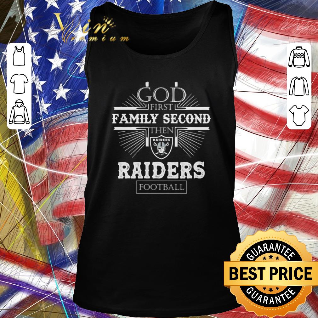 Hot Cross God first family second then Raiders football shirt