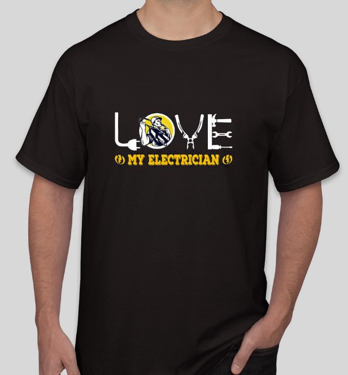 Premium Love My Electrician Shirt 26d45547 premium love my electrician shirt 4 - Premium Love My Electrician Shirt