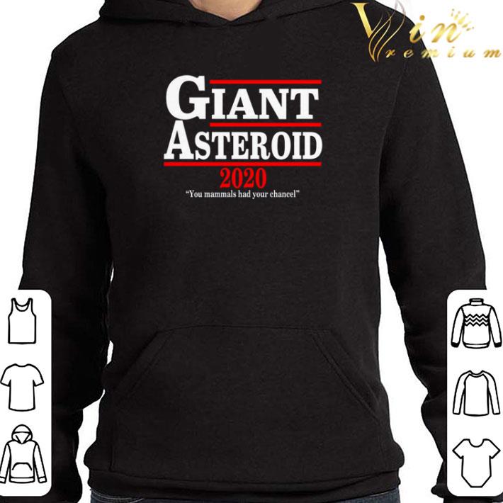 28327094 giant asteroid 2020 you mammals had your chancel shirt 4 - Giant Asteroid 2020 you mammals had your chancel shirt