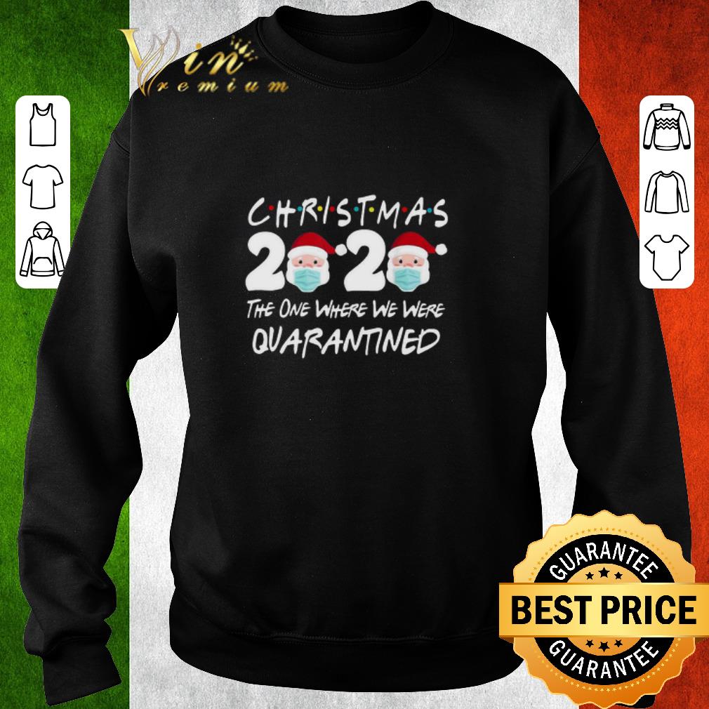 Official Christmas 2020 Santa Claus The One Where We Were Quarantined Sweater shirt 2ad5781d official christmas 2020 santa claus the one where we were quarantined sweater shirt 4 - Official Christmas 2020 Santa Claus The One Where We Were Quarantined Sweater shirt