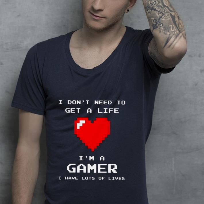 3f7a872a nice heart i don t need to get life i m a gamer shirt 4 - Nice Heart I don’t need to get life I’m a gamer Shirt