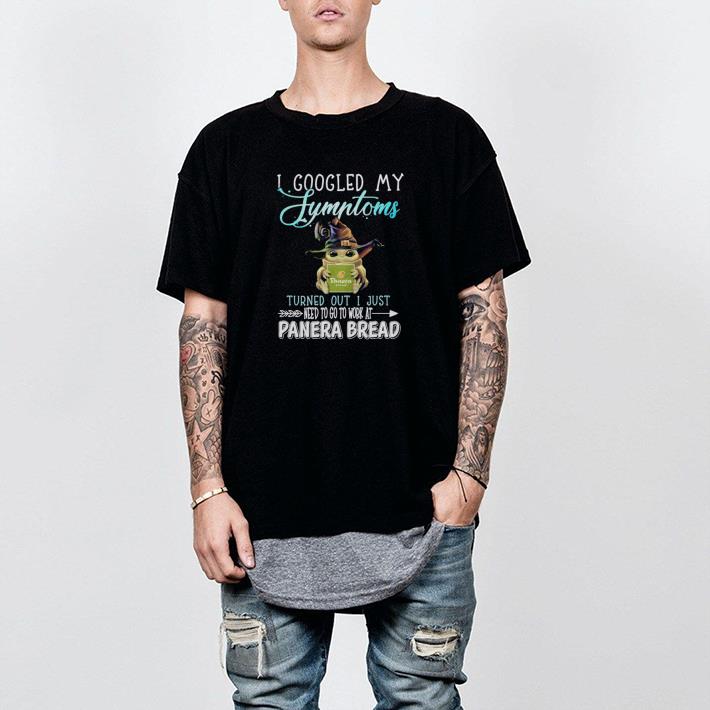 Nice Baby Yoda hug Panera Bread I googled my Symptoms turns out I just need to go to work at Panera Bread Shirt Nice Baby Yoda hug Panera Bread I googled my Symptoms turns out I just need to go to work at Panera Bread Shirt