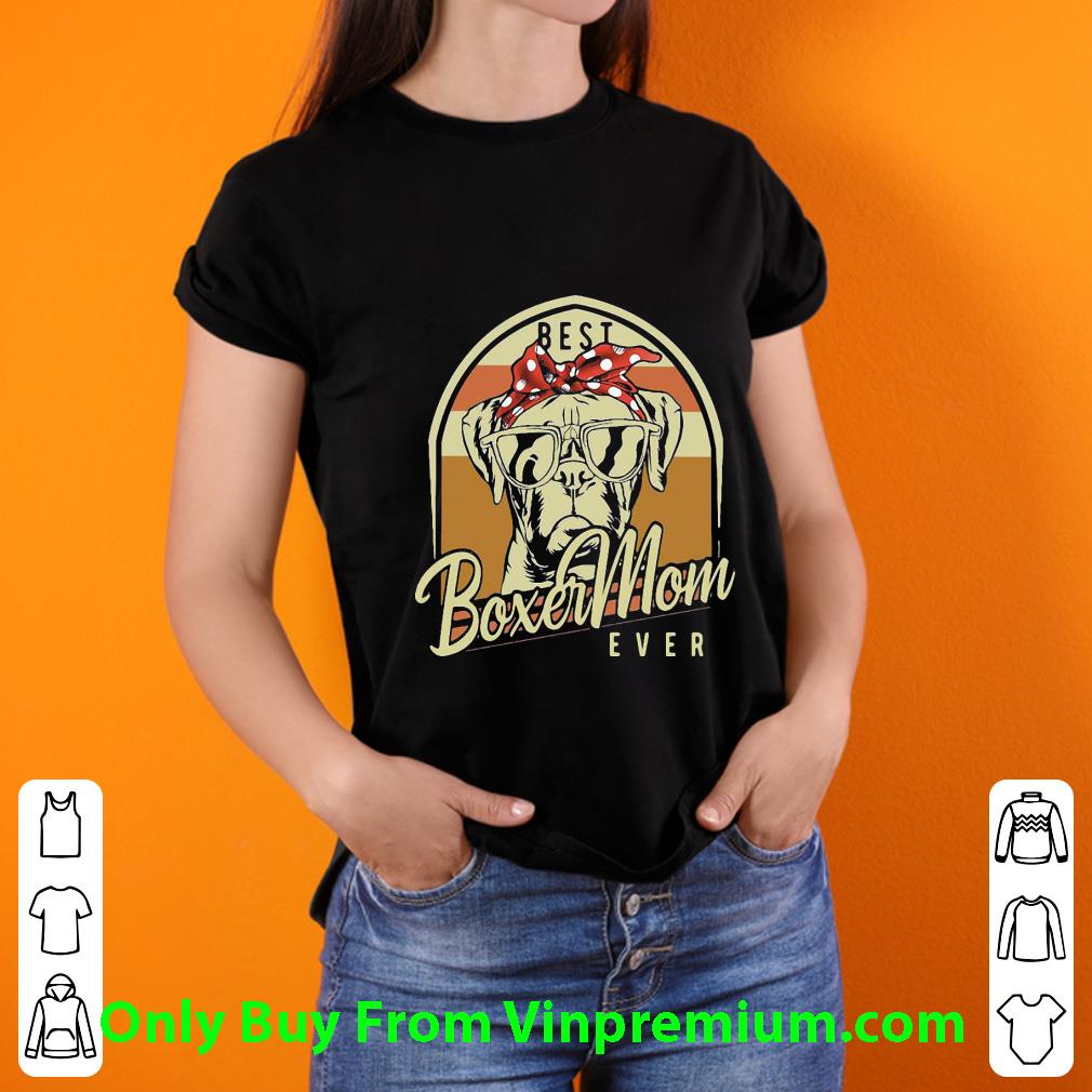 5bf74e91 official vintage best boxer mom ever shirt 4 - Official Vintage Best Boxer Mom Ever shirt
