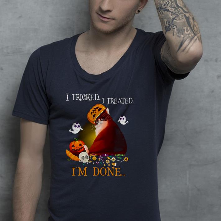 Premium Cat I Tricked I Treated I’m Done Shirt 88b4017a premium cat i tricked i treated i m done shirt 4 - Premium Cat I Tricked I Treated I’m Done Shirt