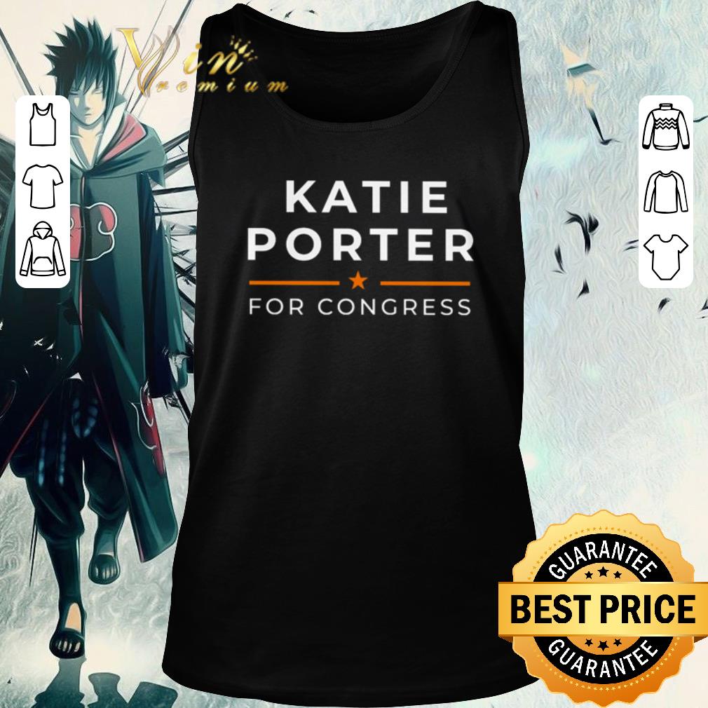Premium Katie porter for congress shirt