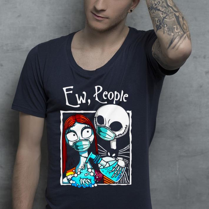 Nice Ew People Jack Skellington And Sally Wear Mask Shirt 9b154538 nice ew people jack skellington and sally wear mask shirt 4 - Nice Ew People Jack Skellington And Sally Wear Mask Shirt