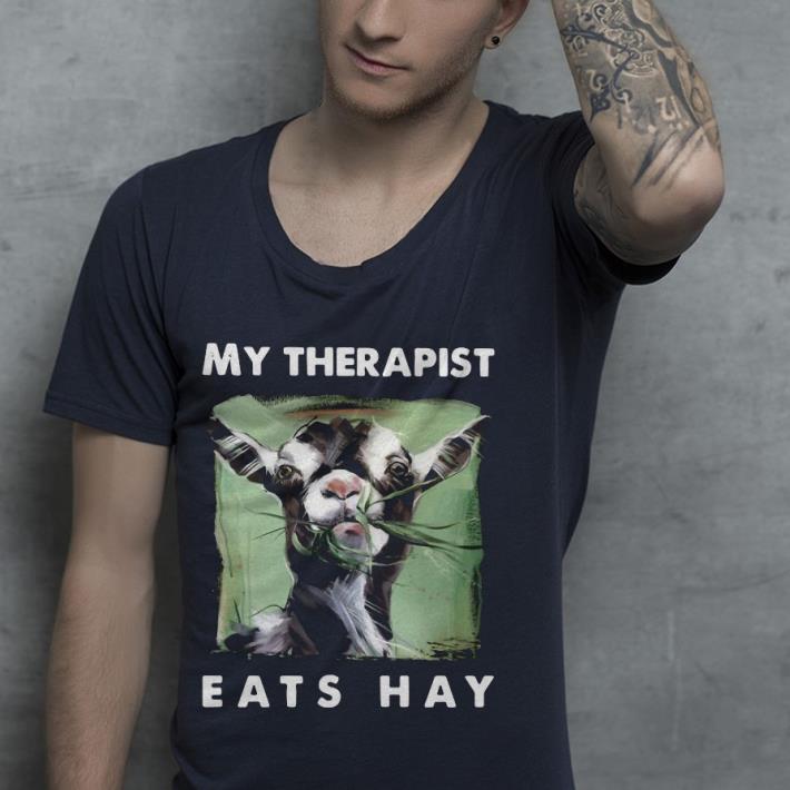 a4621eb7 premium goat my therapist eats hay shirt 4 - Premium Goat My Therapist Eats Hay Shirt