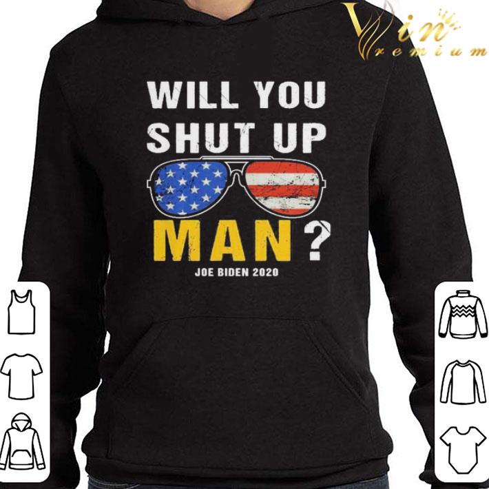 a66c1fd3 will you shut up man joe biden 2020 vote america shirt 4 - Will You Shut Up Man Joe Biden 2020 vote America shirt