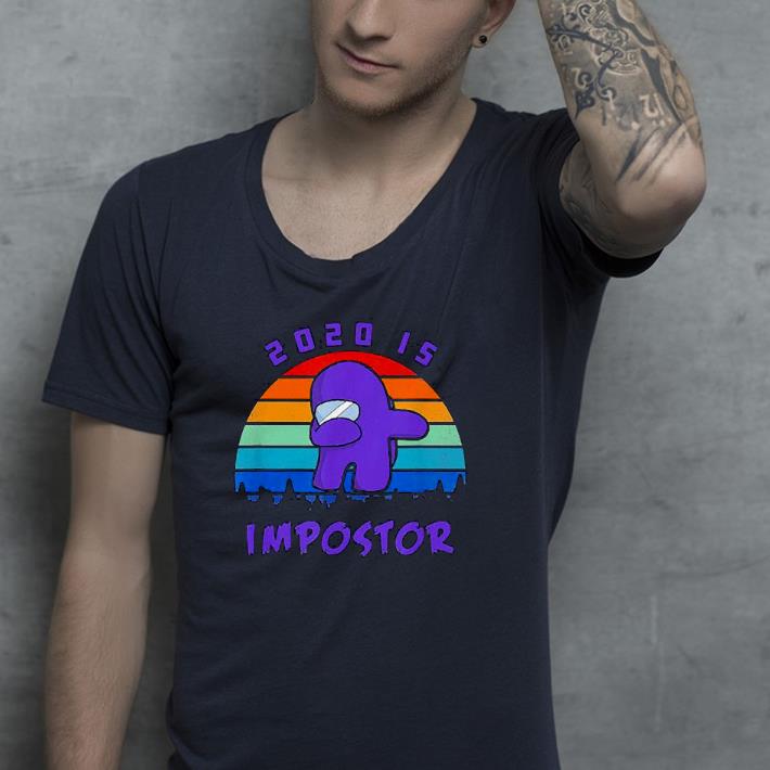 af7d135d nice dabbing 2020 impostor imposter among game us sus for shirt 4 - Nice Dabbing 2020 impostor Imposter Among Game Us Sus For Shirt