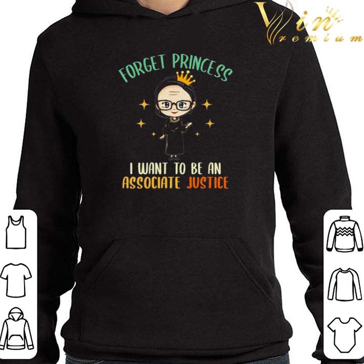 d949a449 original rbg forget princess i want to be an associate justice shirt 4 - Original RBG forget princess I want To be an associate justice shirt
