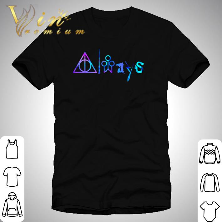 Premium Harry Potter always shirt