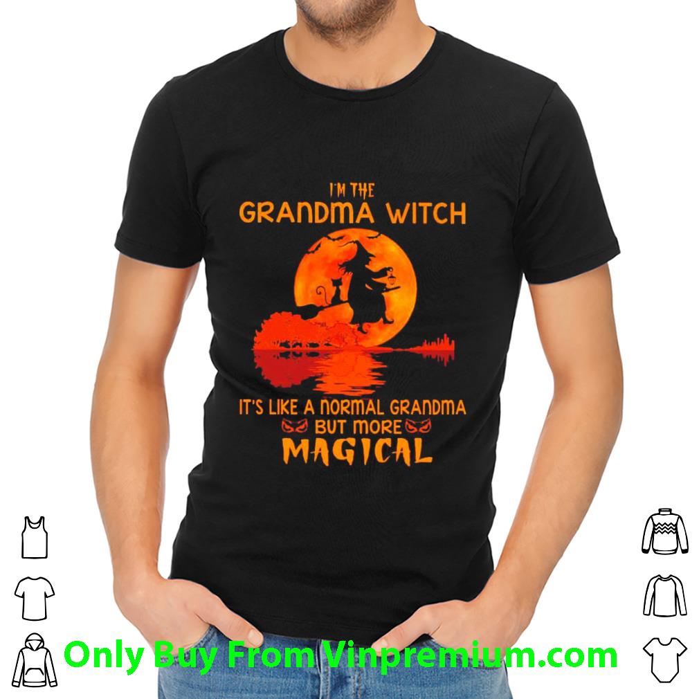 Awesome I’m The Grandma Witch It’s Like A Normal Grandma But More Magical shirt