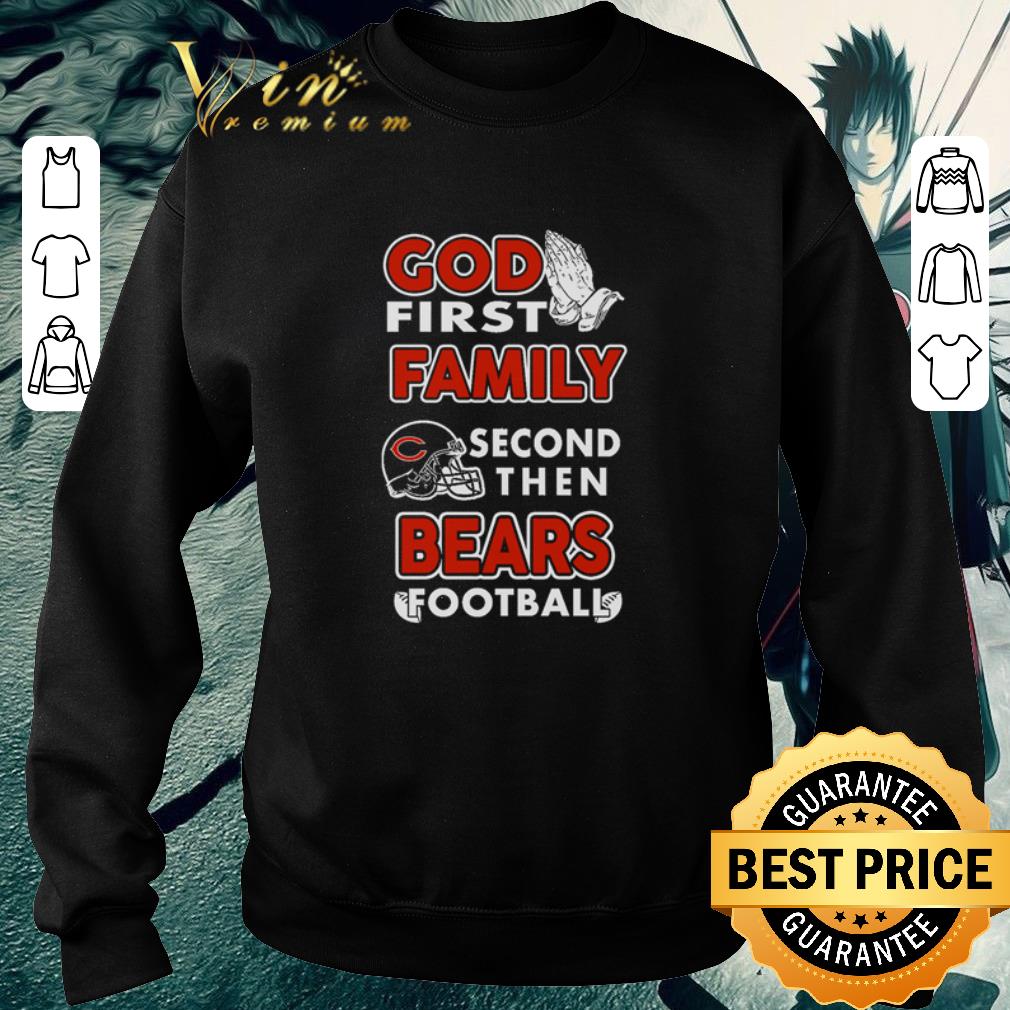 f951963e top god first family second then bears football shirt 4 - Top God first family second then bears football shirt